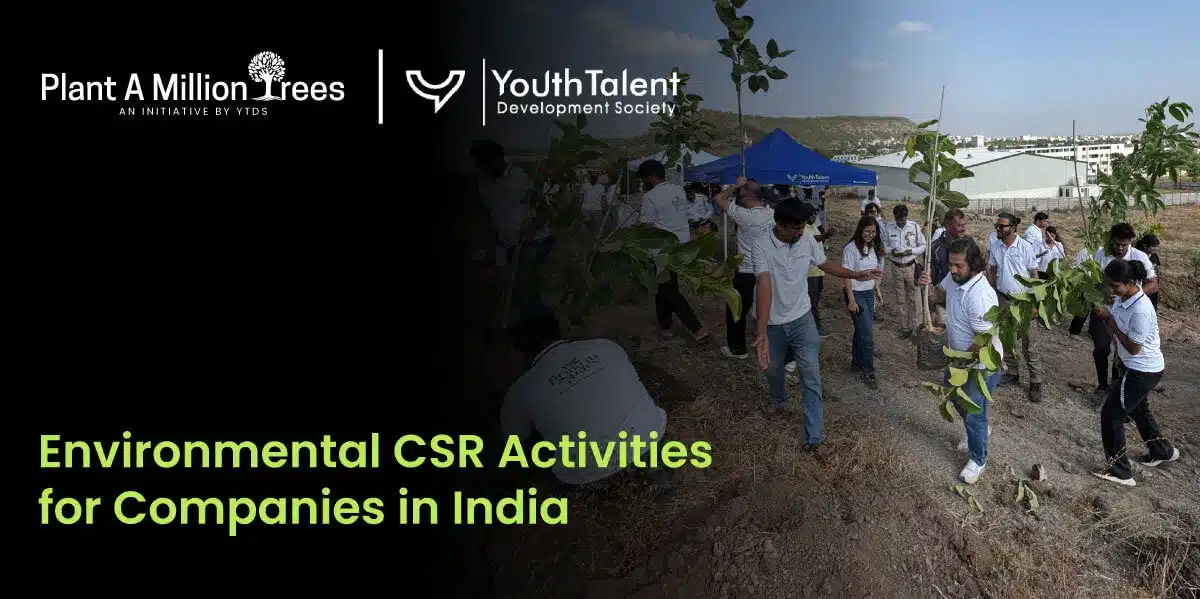 Environmental CSR Activities for Companies in India: Why Tree Plantation Works