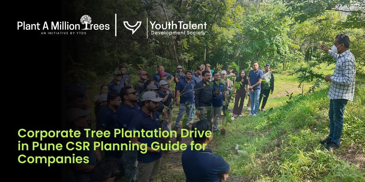 Corporate Tree Plantation Drive in Pune: CSR Planning Guide for Companies