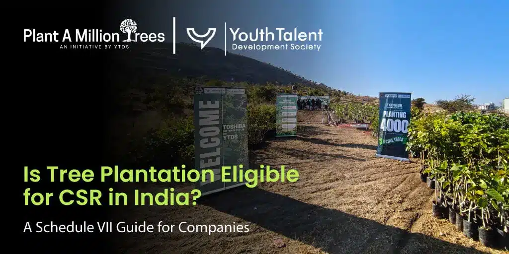 Tree Plantation Eligible For CSR In India.